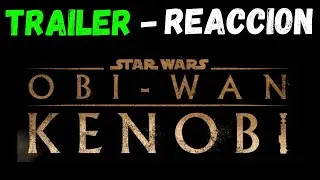 ✅🔥Obi-Wan kenobi trailer reaccion - español🔥✅