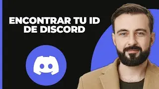 Cómo Encontrar Tu ID de DISCORD