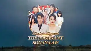 Masked Magnate: The Dominant Son-in-Law