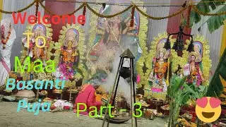 Choitra Navaratri Maa Basanti Puja Part  3 | मा बसन्ती पुजा का पार्ट -3