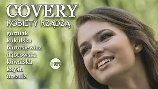 Polskie przeboje - covery: Urszula, Kayah, Górniak, Kowalska, Dąbrowska, Bartosiewicz, Kukulska