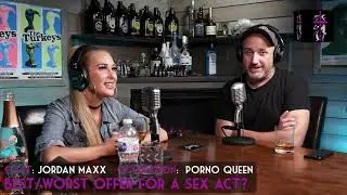 Porno Queen Jordan Maxx on the Worst Offer she's gotten for a Sex Act -Profession Confession Podcast
