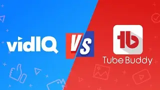 Tubebuddy Vs Vidiq - Which Tool Is Right For You