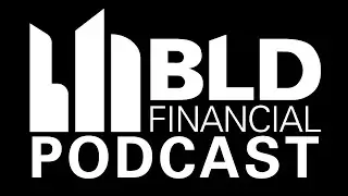 The BLD Financial Podcast is HERE!