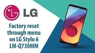 How to Factory Reset through menu on LG Stylo 6 LM-Q730MM?