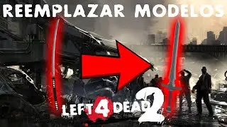 Left 4 Dead 2 - ¿Como hacer Mods de Modelos 3D? + Icono de HUD y publicar en Steam Workshop [ESP]