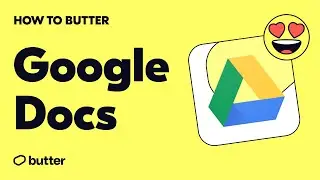 How to Butter: Google Drive Integration - Collaborate on Google Slides, Sheets, and Docs