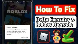 Fix Roblox Upgrade Your Version Of Roblox Is Out Of Date | How To Fix Arceus X Roblox Upgrade 2024