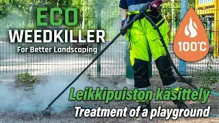 Leikkipuiston käsittely 100°C vedellä | Treatment of a playground with 100°C water | Espoo