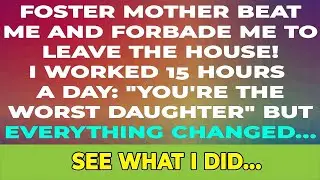 15-hour workdays, but abused and confined by foster mother.