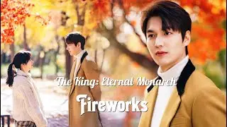 The King: Eternal Monarch  | Fireworks