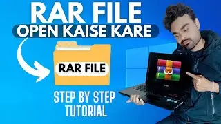 How To Open Rar Files On Windows 10 | How to Extract RAR File in Windows 10?
