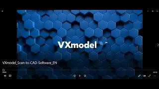VXmodel Scan to CAD Software
