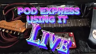 Pod Express by Line 6 LIVE SHOW Sound Sample and Fly Rig