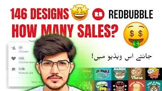 146 Designs on Redbubble: How Many Sales Did I Make? | Redbubble Earning Proof | M Salahuddin