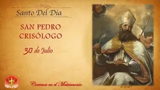 MMC SANTO DEL DIA JULIO 30 - SAN PEDRO CRISÓLOGO