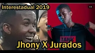 Jhony Mc Desafia os jurados no  Interestadual 2019 e esculacha todos ( Kauan,Marinho,Dre)