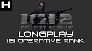 IGI 2 Covert Strike Longplay Walkthrough (IGI Operative Rank) (2160p 60 fps)