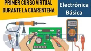 Curso Electrónica Básica - #8 -  Como soldar con Cautin y Estaño
