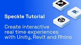 Speckle Tutorial: create interactive real time experiences with Unity, Revit and Rhino