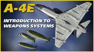 DCS A-4E Introduction to Weapons Systems | Digital Combat Simulator