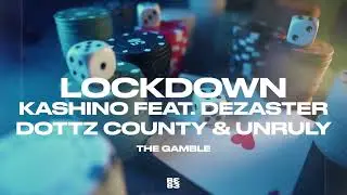 KASHINO - LOCKDOWN FEAT DEZASTER DOTTZ COUNTY AND UNRULY  (Visualizer)