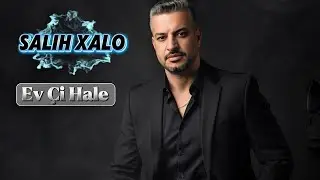 Salih Xalo / Ev Çi Hale / 2025 