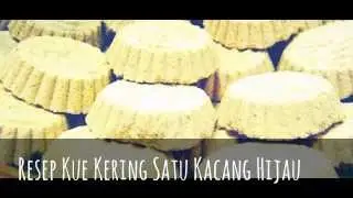 Resep Kue Kering Satu Kacang Hijau
