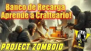 🔴|PROJECT ZOMBOID|🧟‍♂️ Construye El Banco De Recarga!  Bien Explicado!!! #proyectzomboid #tutorial