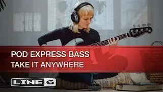 Line 6 | POD Express Bass | Take It Anywhere
