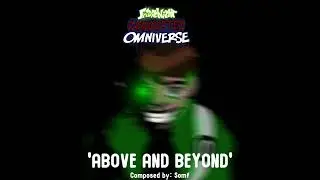 ABOVE AND BEYOND || FN: CORRUPTED OMNIVERSE OST PREVIEW