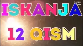 Iskanja 12 - qism / Uzbek milliy serial | Исканжа 12 - кисм / Узбек миллий сериал