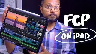Final Cut Pro now on iPad - Most awaited update for iPad