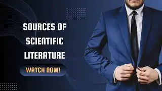 Sources of Scientific Literature