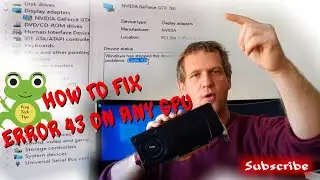 How To Fix Error Code 43 on any GPU