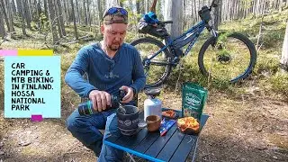 Car camping & MTB Biking in Finland  Hossa National Park