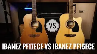 Ultimate Ibanez Acoustic Guitar comparison | Ibanez PF15ECE Vs Ibanez PF 17ece