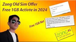 Zong Old Sim Offer Free 1GB Activte in 2024