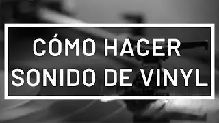 Como hacer FX Vinyl | FL Studio Tutorial