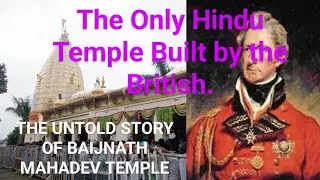 The Untold Story Of Baijnath Mahadev Temple || only temple built by British #india #baijnathtemple
