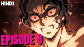 Demon Slayer Season 4 Episode 8 breakdown in Hindi
