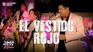 Selva Negra - El Vestido Rojo (En Vivo)