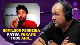 O ROMILSON FERREIRA passa VERGONHA todo ANO - SEZAR CAVALCANTE!