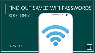 How To Find Saved Wifi Passwords In Android Device | Root