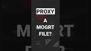 How to proxy a MoGRT template in premiere pro?