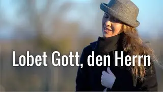 Lobpreis zum Mitsingen I Lobet Gott, den Herrn