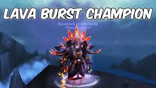Lava Burst CHAMPION - 10.1 Elemental Shaman PVP - WoW Dragonflight PvP