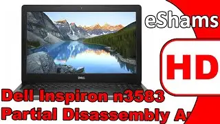 Dell Inspiron n3583 Partial Disassembly And Reassembly