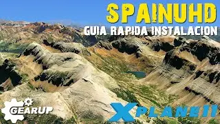 X-PLANE 11 como instalar SPAINUHD guía rápida 