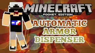 Automatic Armor Dispenser | Minecraft Pocket Edition 0.14.0 | With New Intro And Outro